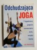 ODCHUDZAJĄCA JOGA - Jan Maddern 2005